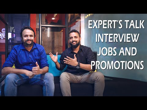 Expert’s Talk : Interviews, Jobs and Promotions!