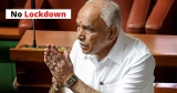No Lockdown In Karnataka Confirms CM BS Yediyurappa